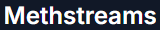 Methstreams